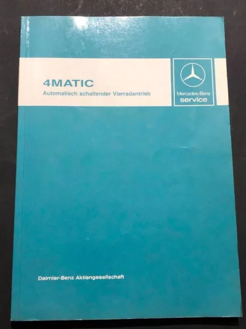 Werkstatthandbuch Mercedes W124 4MATIC Allrad 260 E 300 E TE D TD