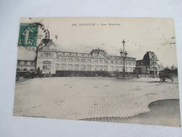 Cpa 31 Toulouse Carte Postale Ancienne Ev 1915 Gare  Matabiau