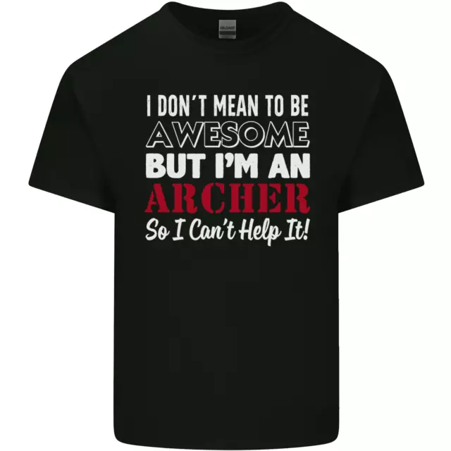 I Dont Mean to Be but Im an Archer Archery Kids T-Shirt Childrens