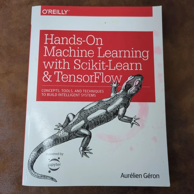 HANDS-ON MACHINE LEARNING with Scikit-Learn and TensorFlow by Geron (PB ...