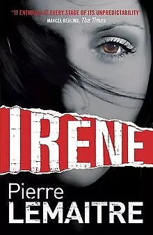 Irene (The Camille Verhoeven Trilogy) de Lemaitre, Pierre | Livre | état bon