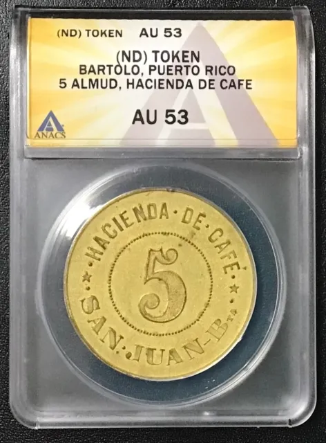 Puerto Rico “Hacienda San Juan” 5 Almud Rare Token Anacs Certified!