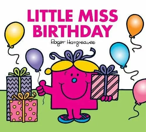 LITTLE MISS BIRTHDAY (Mr. Men & Little Miss Celebrations) by Hargreaves ...