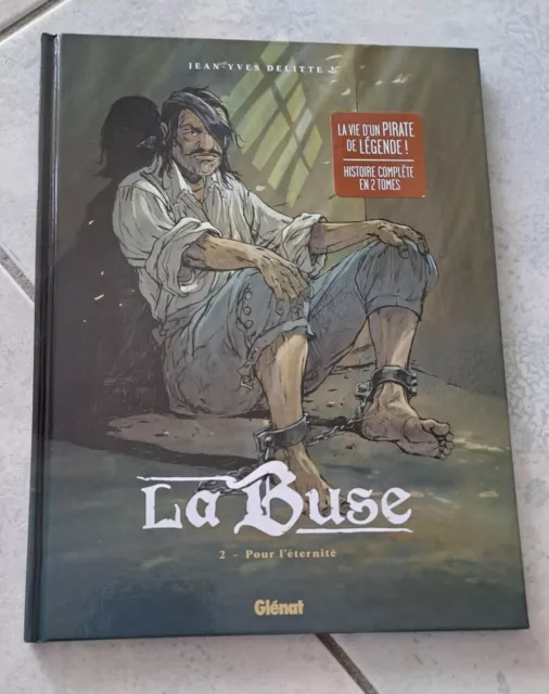 BD EO récente - LA BUSE tome 2 - Pour l'éternité - J-Y Delitte - pirates