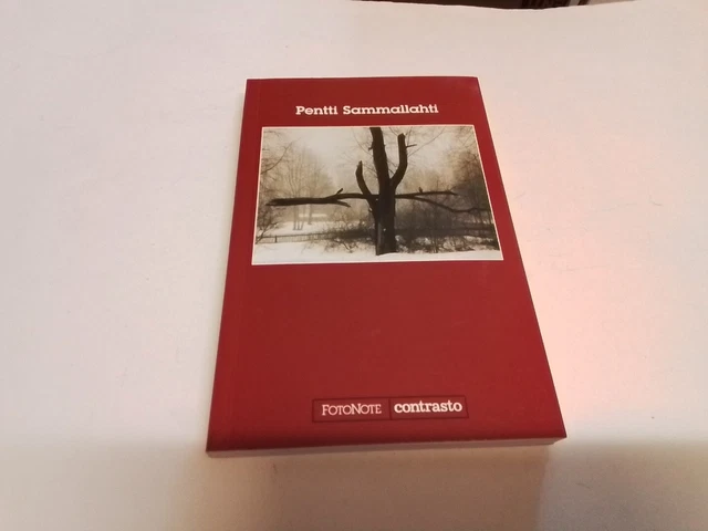 Pentti Sammallahti. Ed. CONTRASTO, Fotonote 42, 7mr24 Pentti Sammallahti. Ed. CONTRASTO, Fotonote 42, 7mr24
