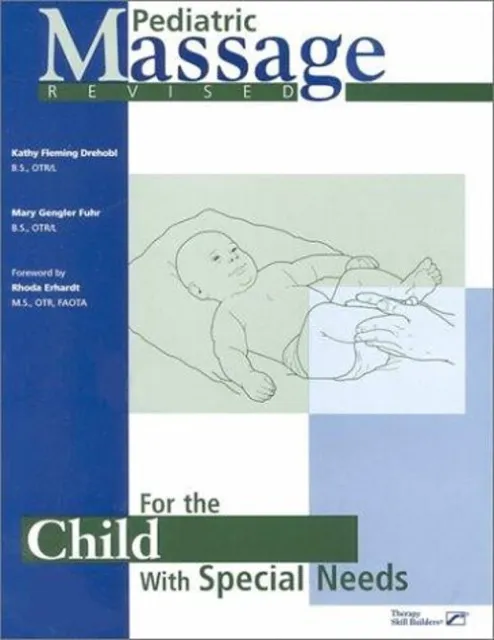 Pädiatrische Massage für das Kind mit besonderen Bedürfnissen Taschenbuch