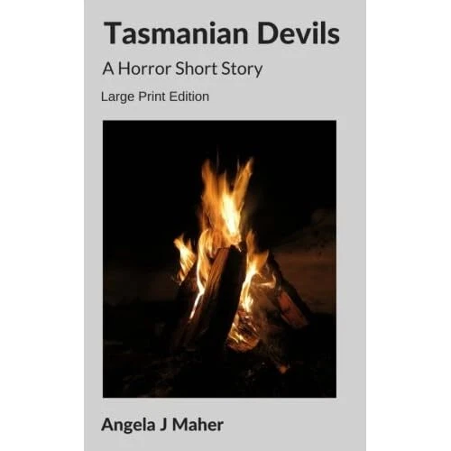 TASMANIAN DEVILS: A Horror Short Story by Angela J Mahe - Paperback NEW