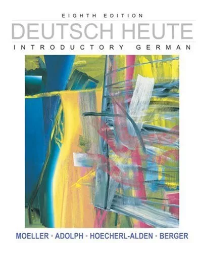 DEUTSCH HEUTE: INTRODUCTORY GERMAN, EIGHTH EDITION By Jack Moeller & Winnifred