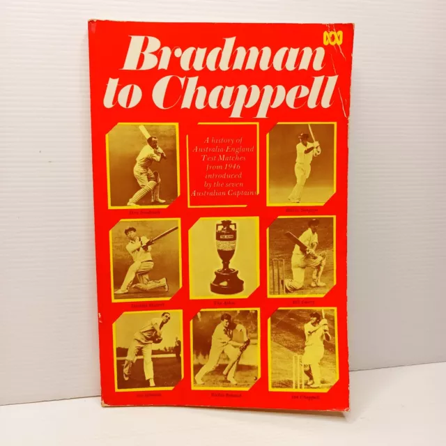 Bradman to Chappell: Australia-England Test Matches, described by the captains