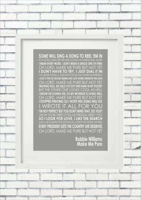 MAKE ME PURE - ROBBIE WILLIAMS Typography Words Song Lyric Lyrics