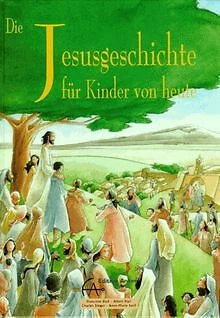 Die Jesusgeschichte für Kinder von heute | Buch | Zustand gut