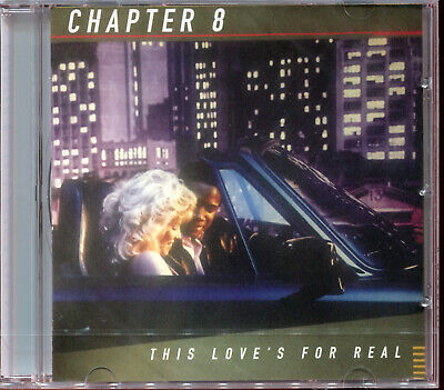 Chapter 8 – This Love's For Real -  CD NEW SEALED NEUF - BOOGIE FUNK