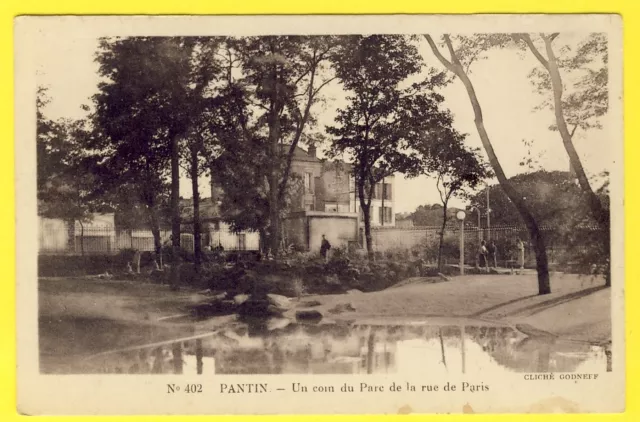 cpa RARE 93 - PANTIN (Seine Saint Denis) One corner of the PARC de la Rue de PARIS