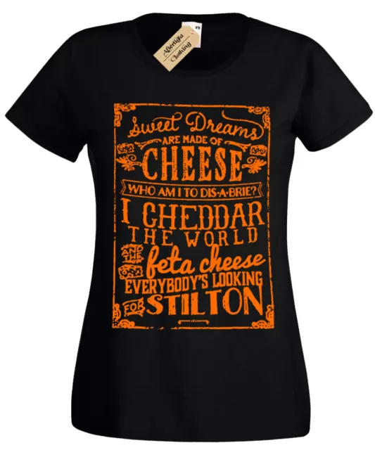 CHEESE T-Shirt Womens Sweet Dreams sono fatti di cheddar brie ladies lovers regalo