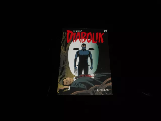 Le grand Diabolik 12 Clair de Lune DL février 2013 1°édition