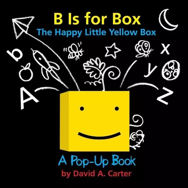 B Is for Box - The Happy Little Yellow Box : A Pop-Up Book, Hardcover by Cart...