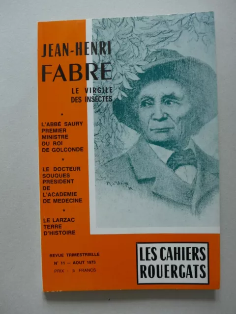 Les Cahiers Rouergats N° 11 : Jean Henri Fabre, Le Virgile des insectes / 1973