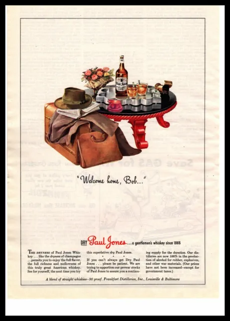 1943 Dry Paul Jones A Gentlemen's Whiskey "Welcome Home Bob" Traveler Print Ad