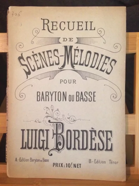 L. Bordèse Recueil scènes mélodies baryton basse partition chant piano Choudens