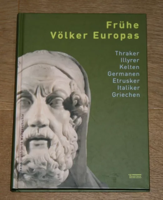 Frühe Völker Europas. Thraker - Illyrer - Kelten - Germanen... Hermann Ament.