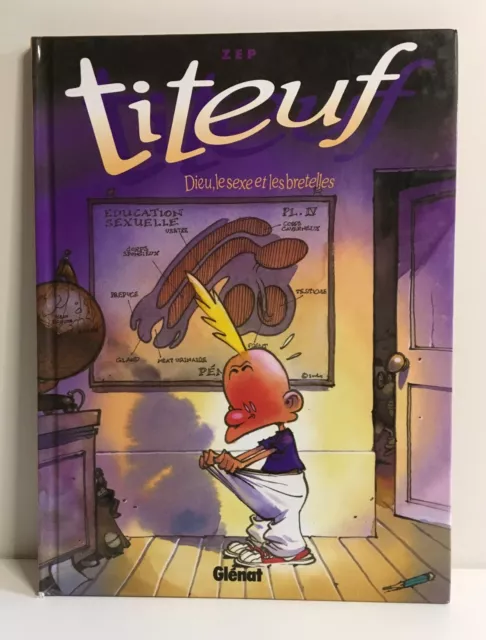 5H - Titeuf - Tome 1 - Dieu Le Sexe Et Les Bretelles - Gleriat - Zep - Bd