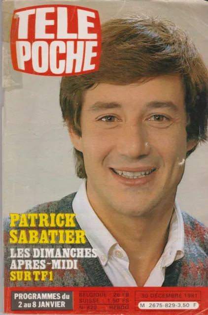 Tele Poche 1981  N°829  Complet  Patrick Sabatier