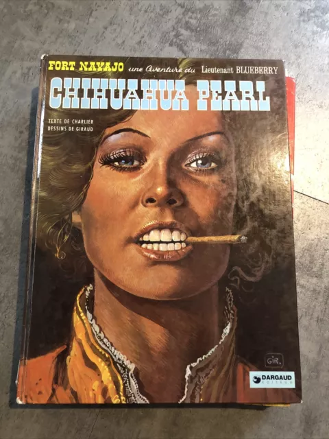 BLUEBERRY . 13 . Chihuahua Pearl . CHARLIER , GIRAUD . BD EO DARGAUD