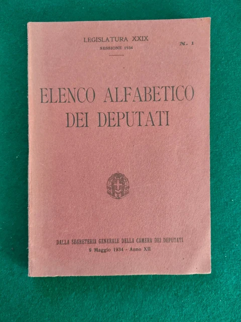 Epoca Fascista 1934 Elenco Alfabetico Dei Deputati