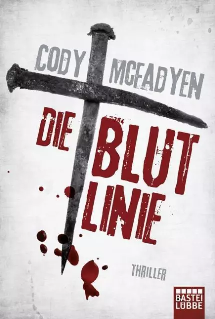 Die Blutlinie von Cody McFadyen (2008, Taschenbuch)