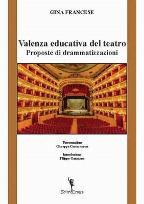 Valenza Educativa Del Teatro  - Francese Gina - Editricermes