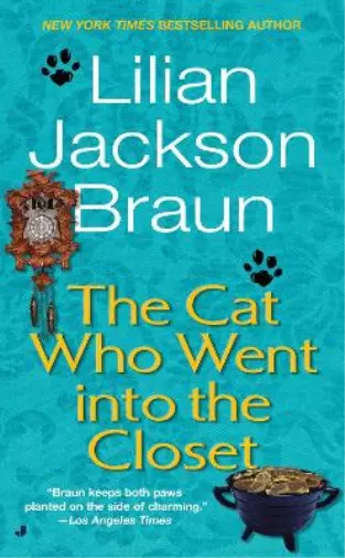 Lilian Jackson Braun The Cat Who Went into the Closet (Poche) Cat Who...