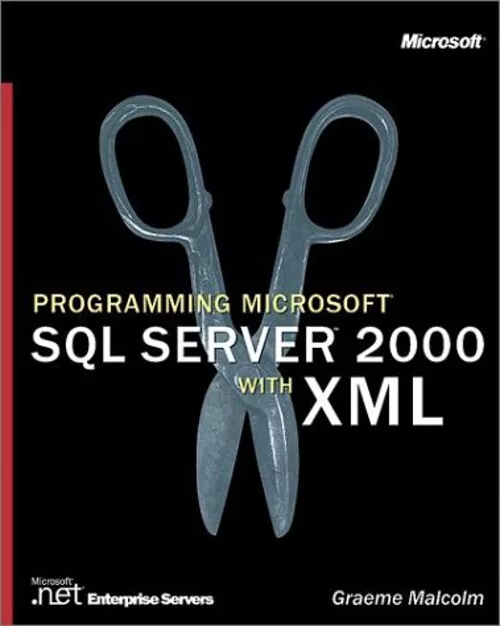 Programmation Microsoft Sql Server 2000 Avec Xml Livre de Poche Graeme M