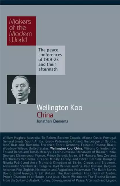 Wellington Koo: China by Jonathan Clements (English) Hardcover Book