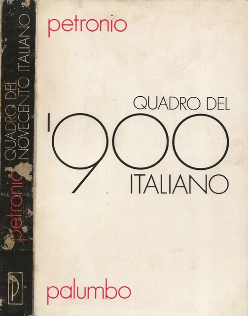 Quadro del Novecento Italiano. . Giuseppe Petronio. 1976. .