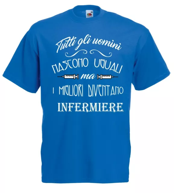 T-Shirt Fun J1220 Tutti gli uomini nascono uguali migliori diventano Infermiere