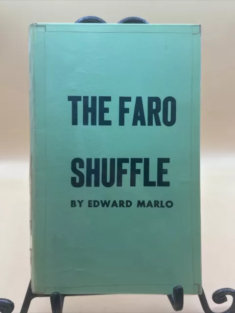 The Faro Shuffle By Edward Marlo