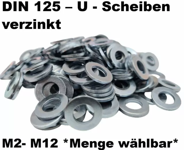 Unterlegscheiben DIN 125 verzinkt Beilagscheiben Beilagen U-Scheiben M2 - M20