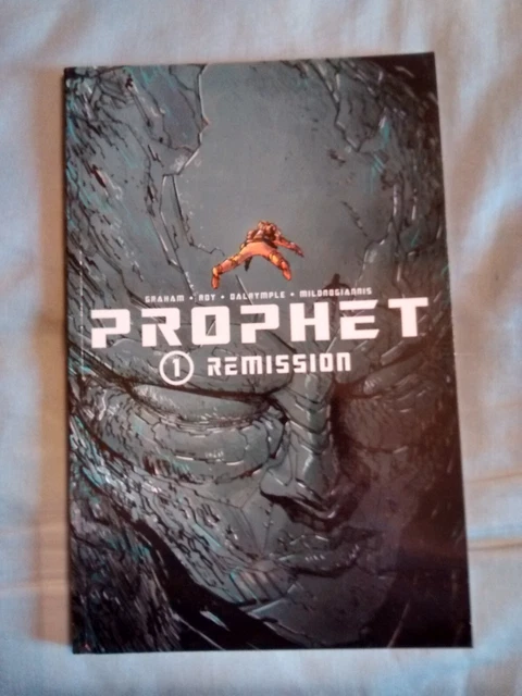 PROPHET V. 1: REMISSION- Graham, Roy, Dalrymple, Milonogiannis, '14 4th PB Print
