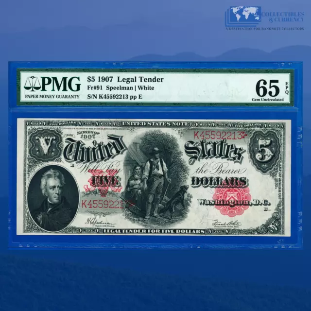 Fr.91 1907 $5 Dollars "WOODCHOPPER" Legal Tender Note, PMG 65 EPQ #92213