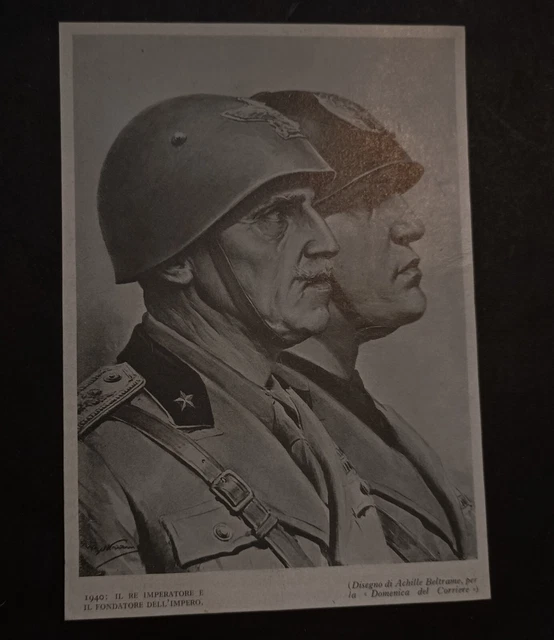 1940 cartolina pubblicitaria il re imper.e mussolini disegno di achille beltrame