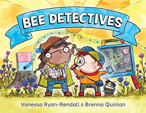 Bee Detectives by Vanessa Ryan-Rendall Brenna Quinlan (Hardcover 2021)