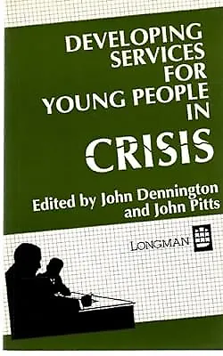 Developing Services for Young People in Crisis, , Used; Good Book