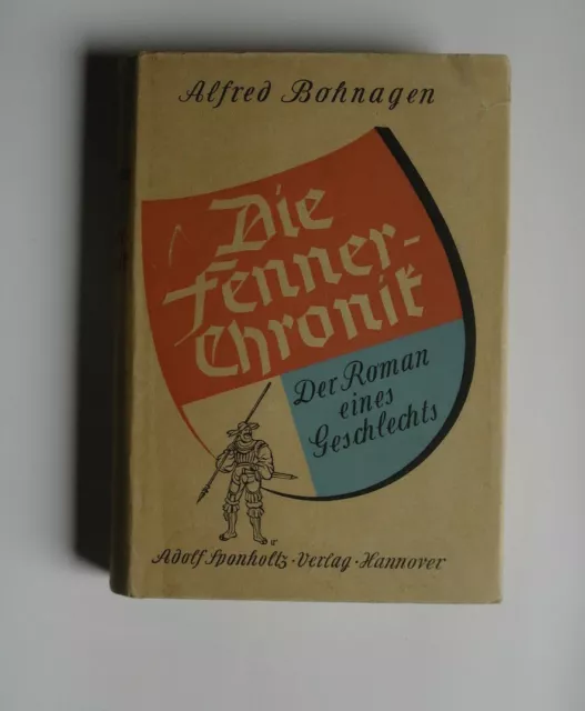 1700334 - Alfred Bohnagen - Die Fenner-Chronik - 1938 (13. Tsd)