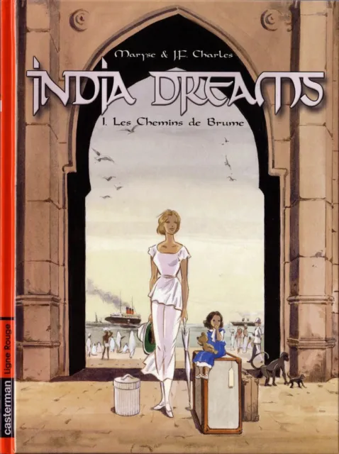INDIA DREAMS T 1 : Les Chemins de Brume  de M & J F CHARLES éd Casterman