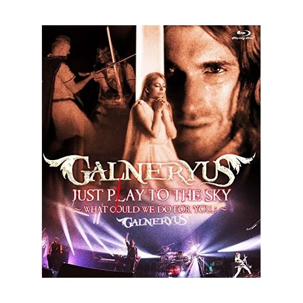 GALNERYUS JUST PLAY To The Sky What Could We Do For You ? Blu-ray