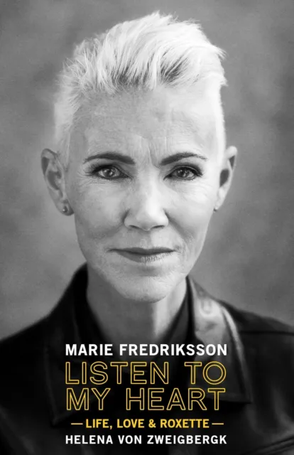 Listen to My Heart | Life, Love & Roxette | Marie Fredriksson | Buch | Gebunden