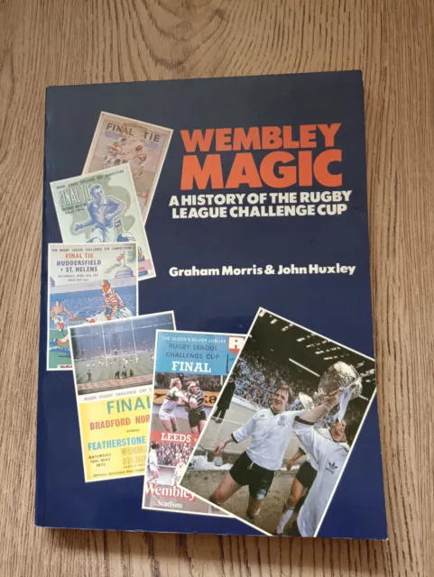 'Wembley Magic' Morris  Huxley 1983 Rugby League Book
