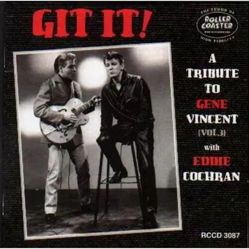 2 X CD SET - Git It! A Tribute To Gene Vincent Vol. 3 with Eddie Cochran - NEW !