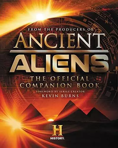 Ancient Aliens®: Das offizielle Begleitbuch von Produzenten ancient Aliens, The