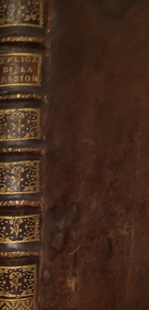 1729 Settecentina rara - Explication du Mystère de la Passion de Notre Seigneur